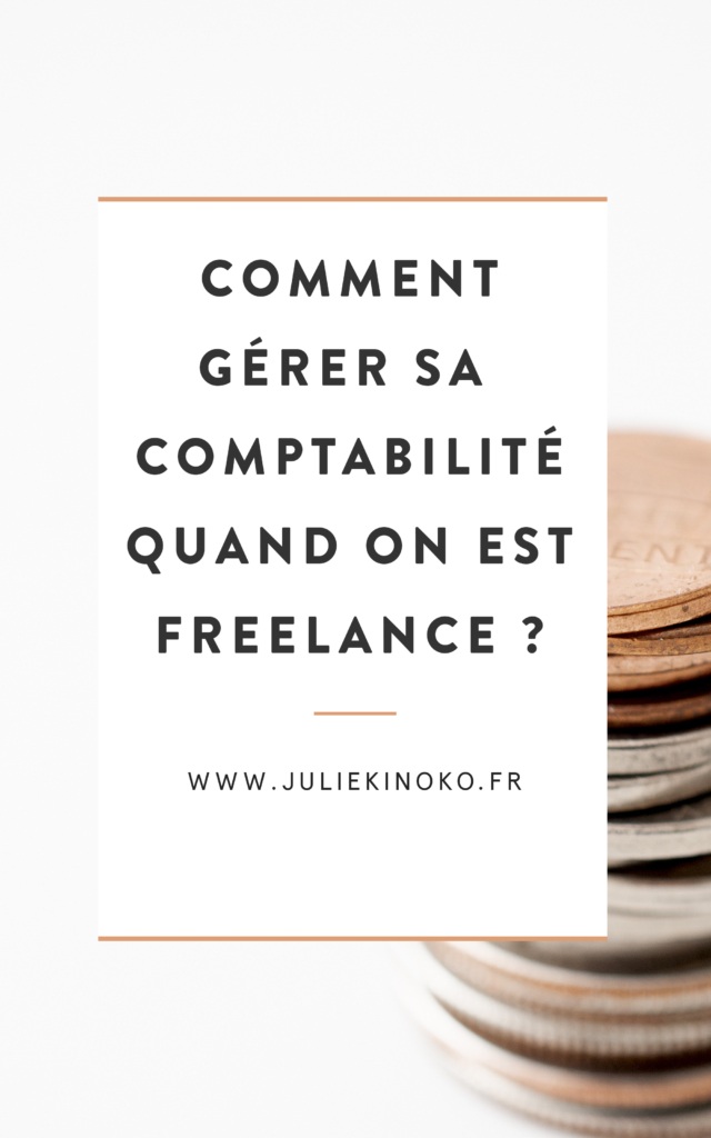 #74 : Comment gérer sa comptabilité quand on est freelance ?